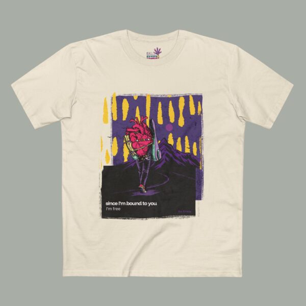 Since I'm Bound to You I'm Free Tee