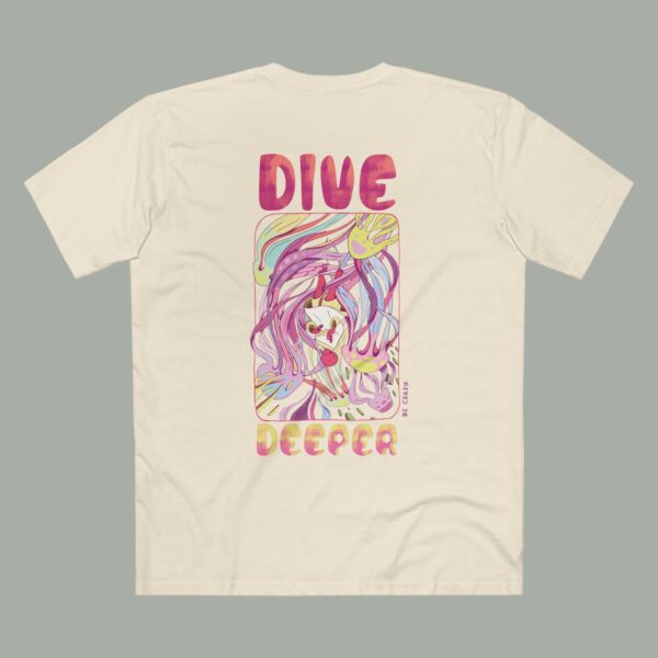 Dive Deeper Tee